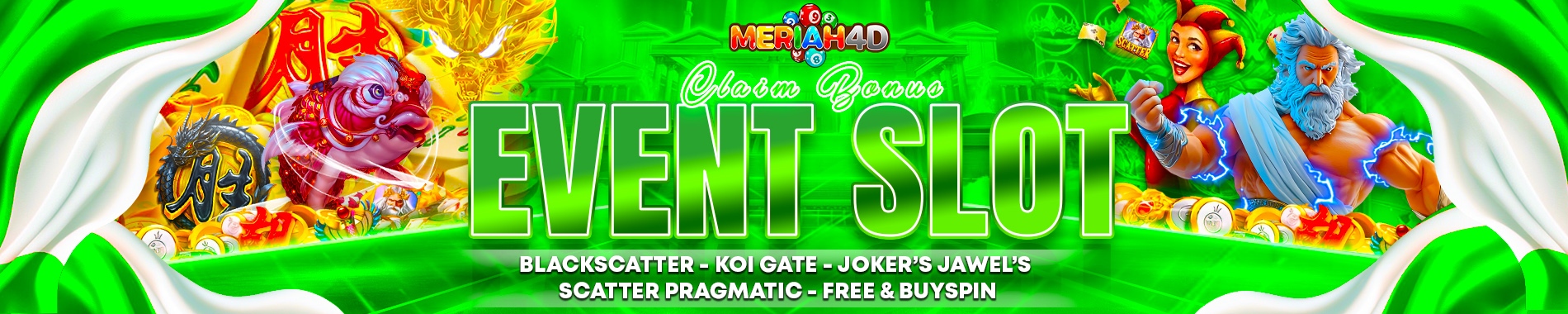 EVENT SLOT MERIAH4D